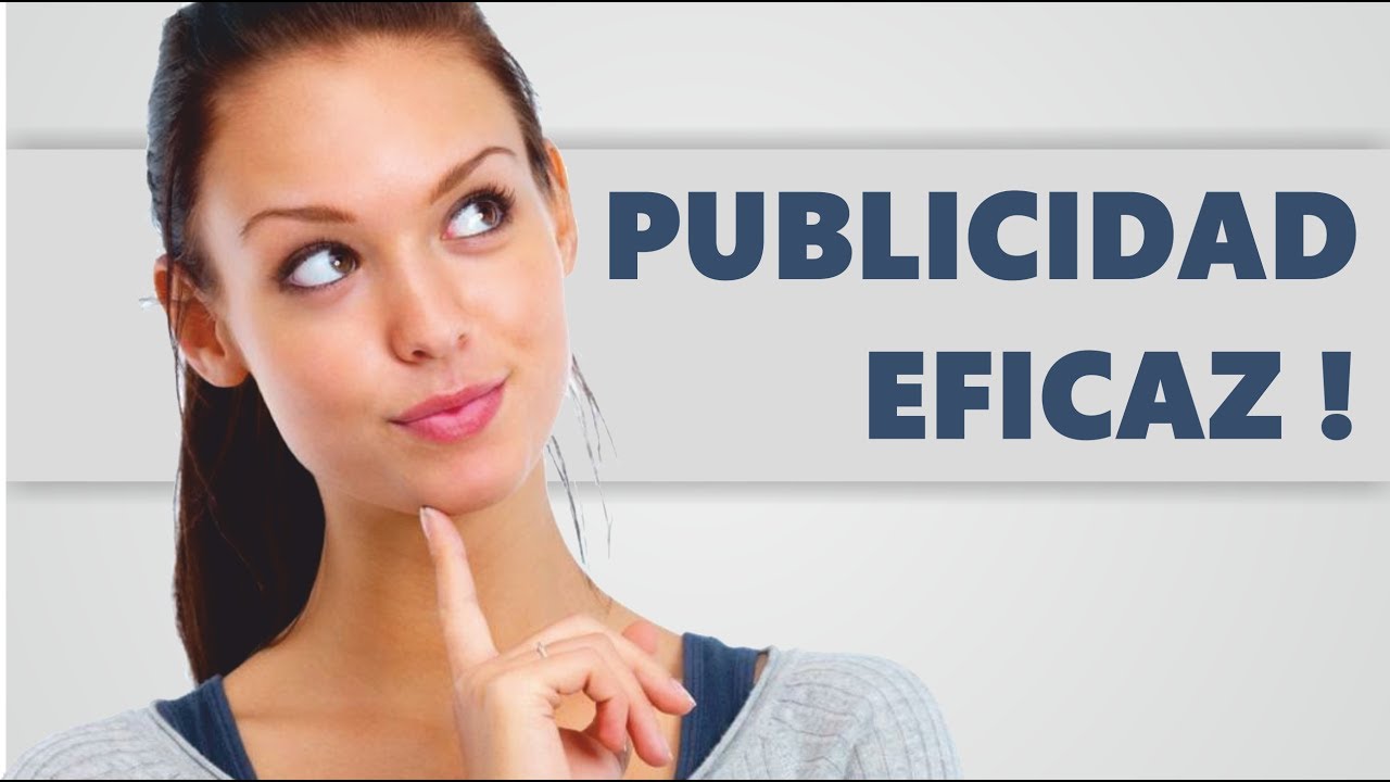 You are currently viewing ¿Cómo hacer publicidad eficaz?